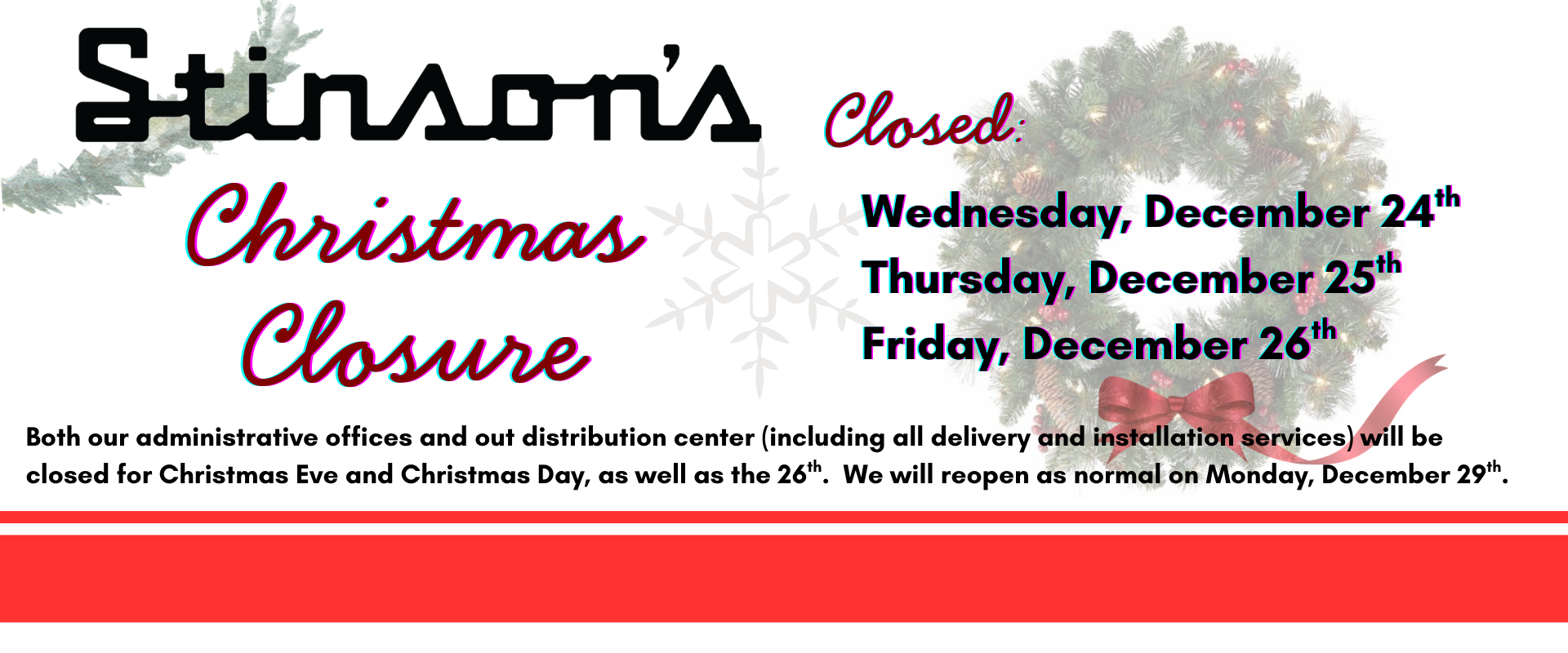 Christmas Closure 1 Stinson's Christmas Closure