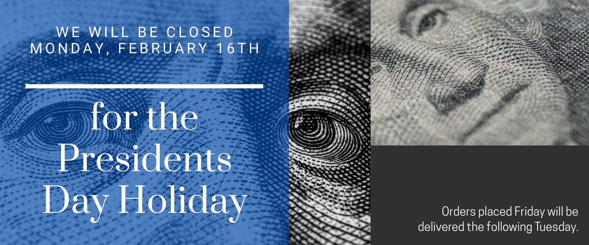Stinson's PRESIDENT'S Day Closure